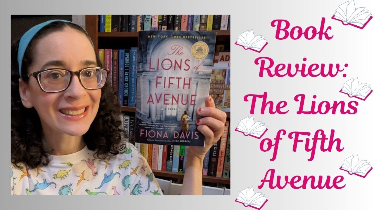 Book Review: The Lions of Fifth Avenue by Fiona Davis *Spoiler Free*