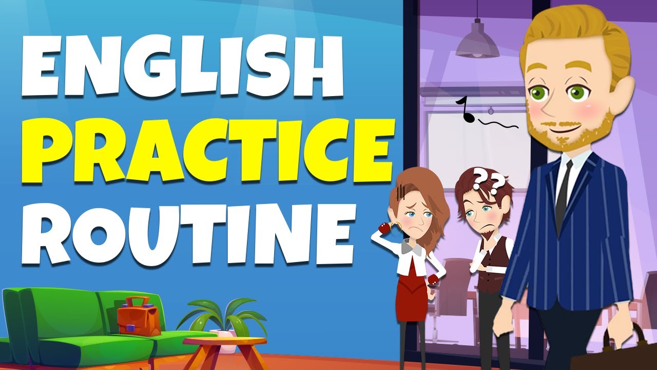 Improve English Speaking & Listening in 20 Minutes | English Daily Routine