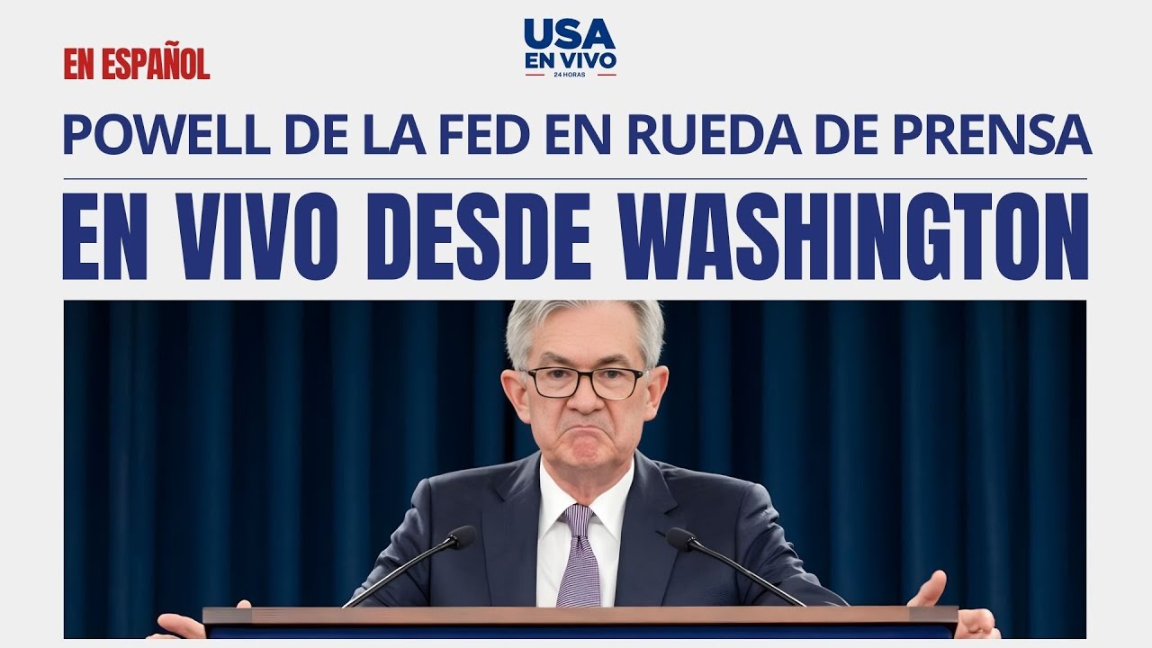EN VIVO Powell de la FED en rueda de prensa explica decisión de tasas (en español) | USA EN VIVO 🔴