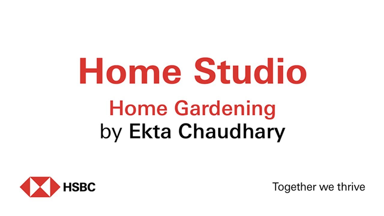 Home Studio &ndash; Home Gardening with Ekta Chaudhary