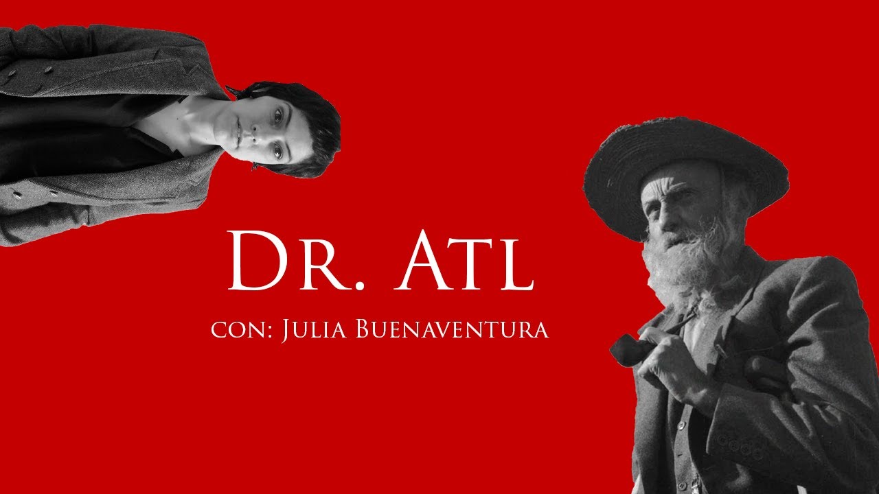 Dr. Atl por Julia Buenaventura