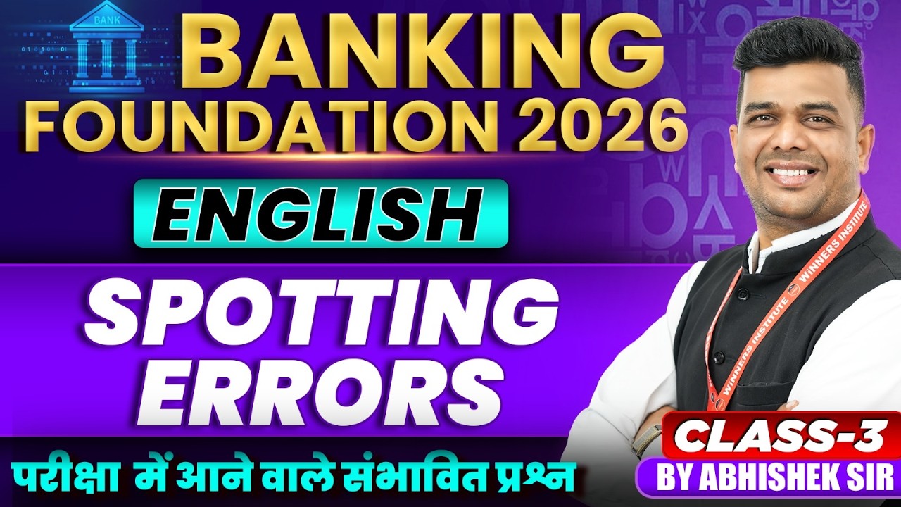Spotting Errors For Banking Exams 2026 | Bank Foundation English Class 3 | by Abhishek Sir
