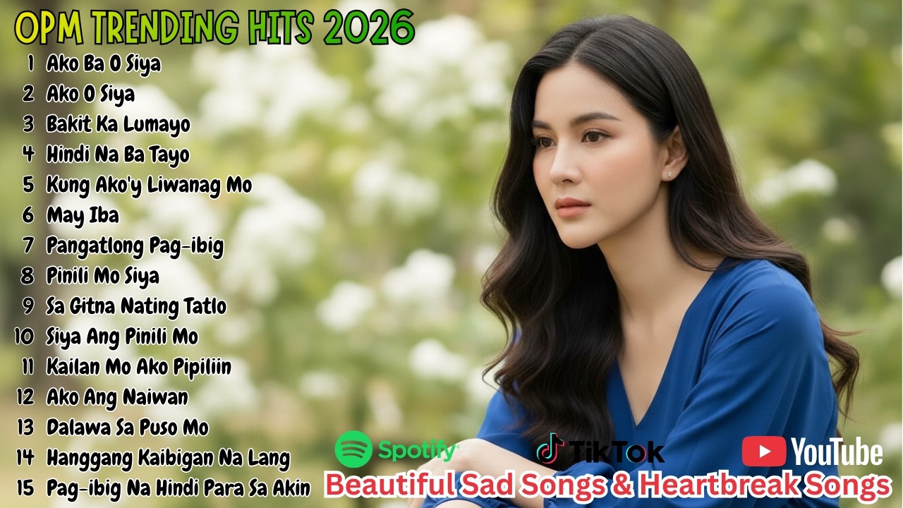 BEST OPM 2026 Beautiful Songs | Top Emotional OPM Love and Sad Songs Playlist 2026