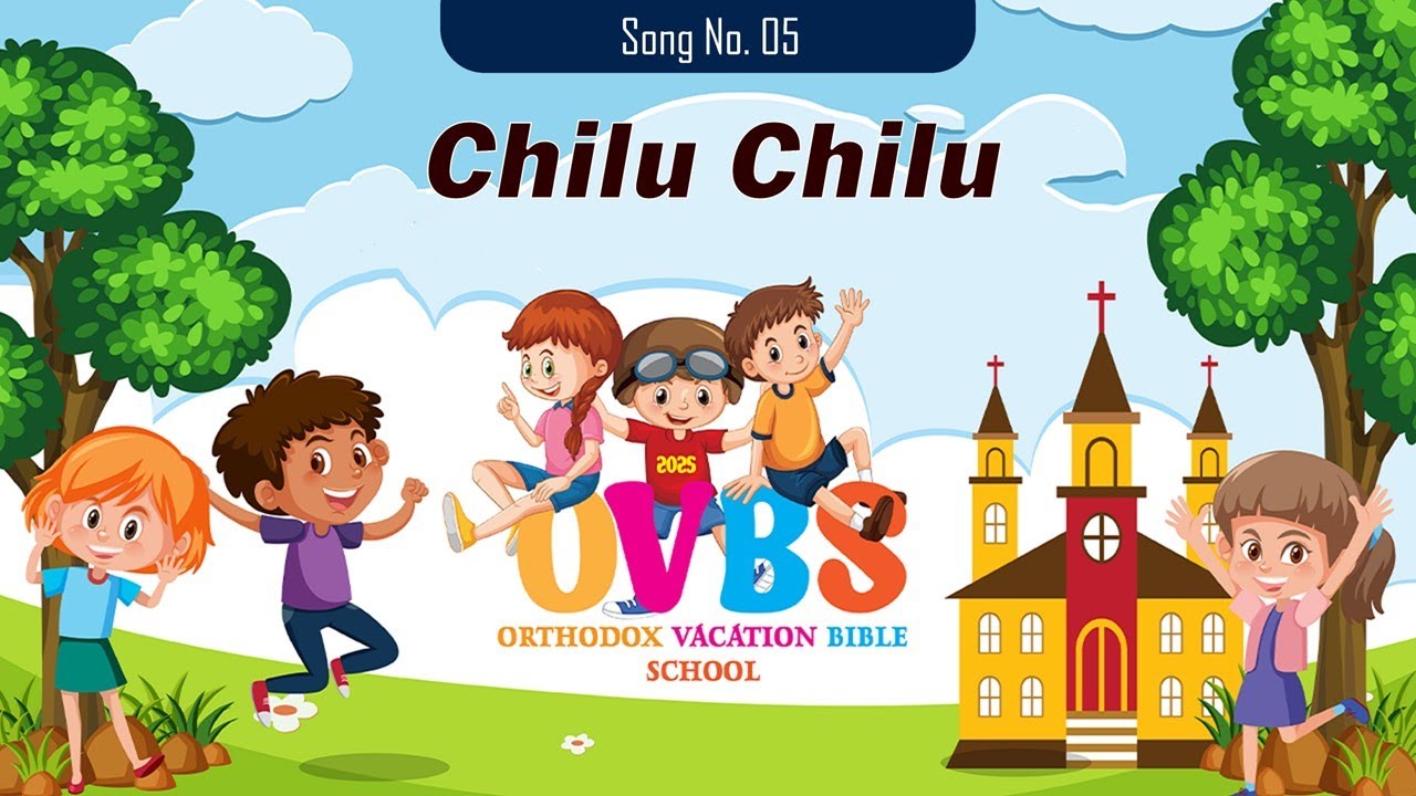 OVBS 2025 -Song No 5 Chilu Chilu