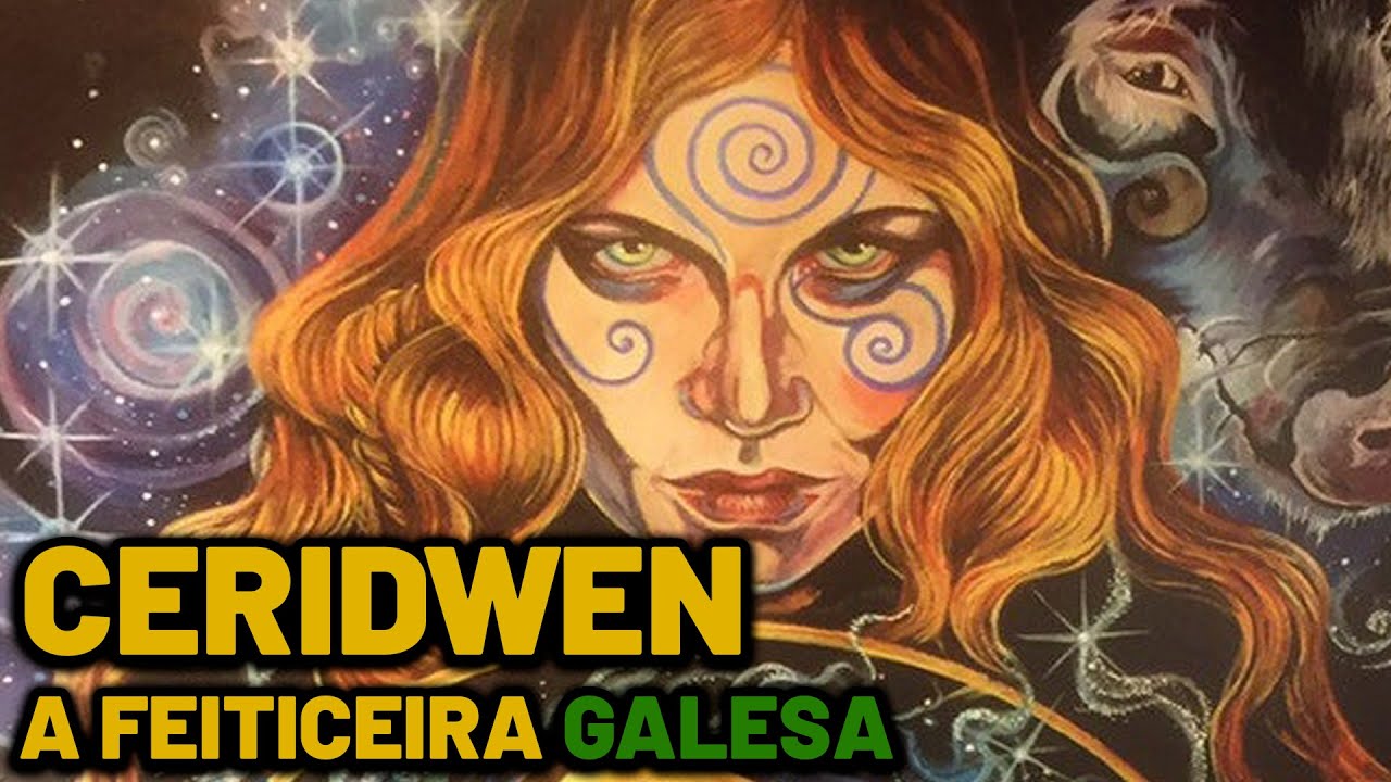 Ceridwen - A Poderosa Feiticeira Galesa - Mitologia Celta/Galesa
