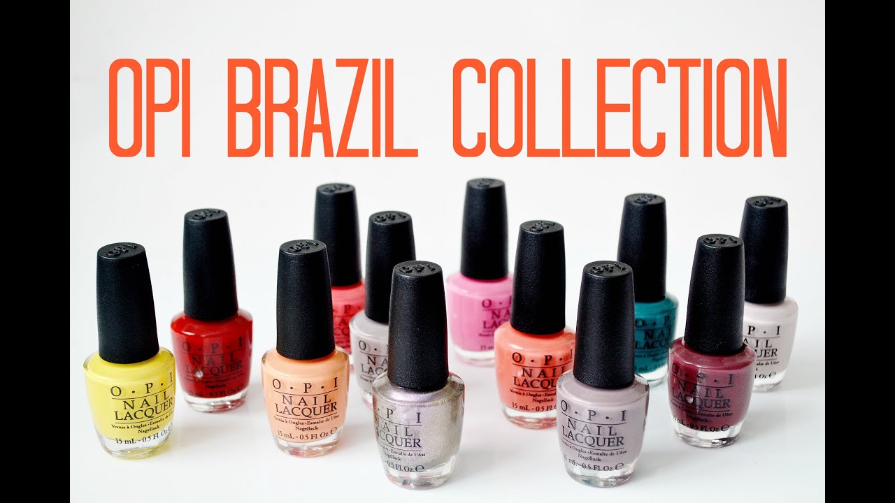 Review and Swatches: OPI Brazil Collection