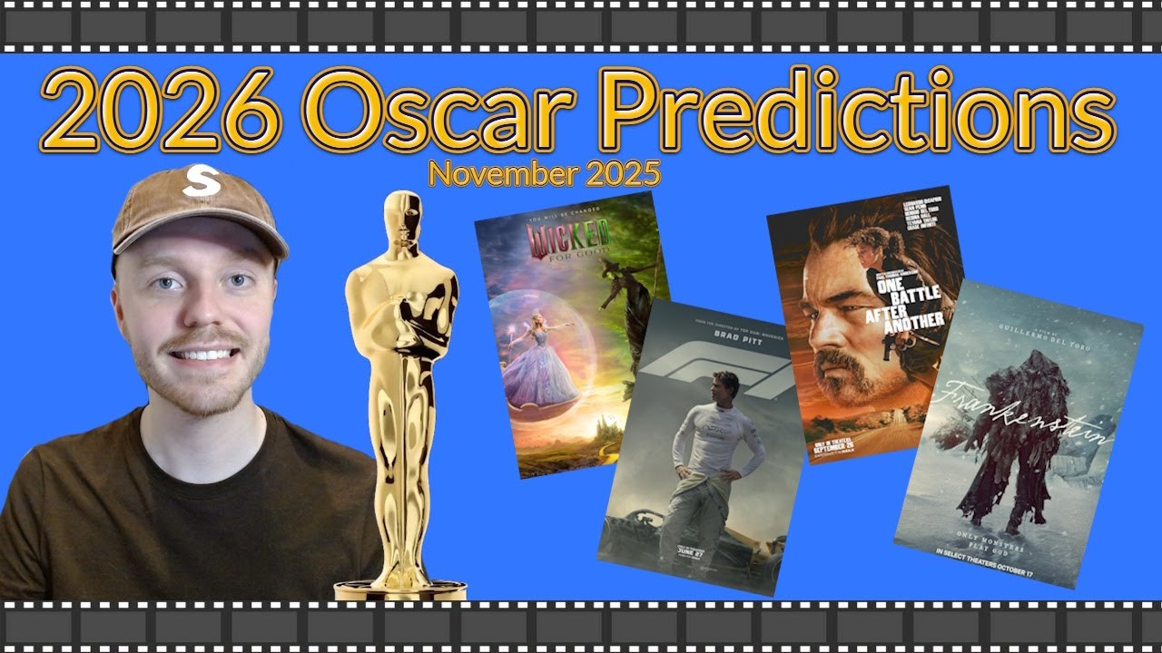 2026 Oscar Predictions | November 2025