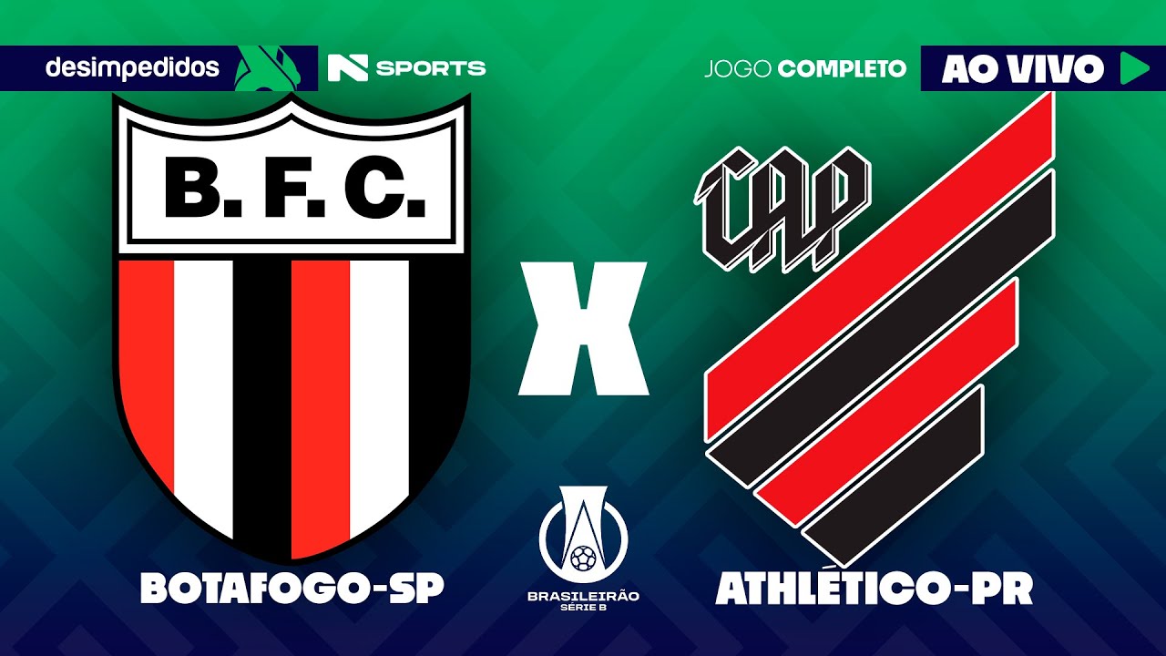 🔴 BOTAFOGO-SP X ATHLETICO-PR | AO VIVO E COM IMAGENS | BRASILEIR&Atilde;O S&Eacute;RIE B 2025