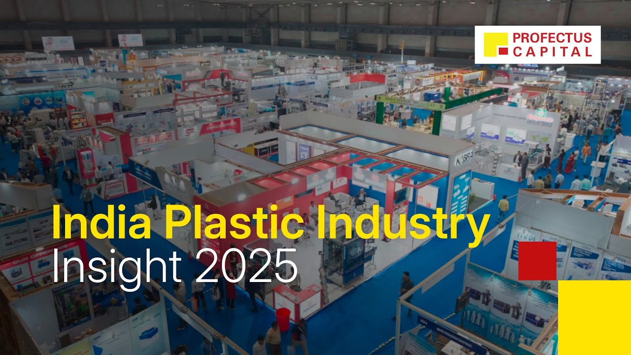 The Future of India’s Plastics Industry | Profectus Capital IndPlas 2025