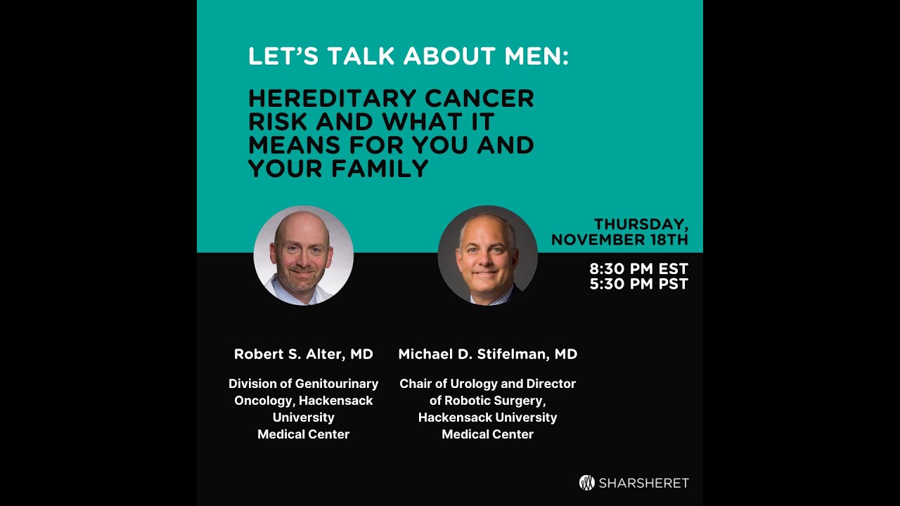 Let's Talk About Men: Hereditary Cancer Risk and What it Means for you and Your Family