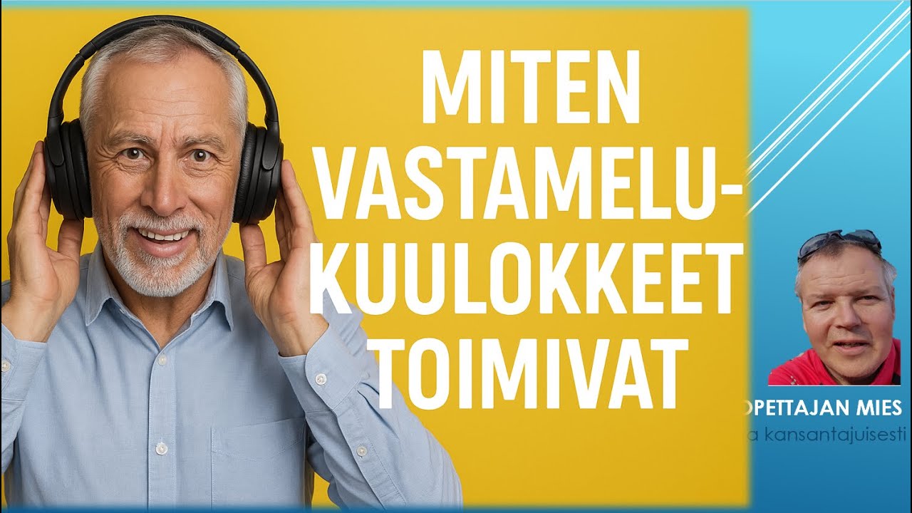 Miten vastamelukuulokkeet toimivat ja tekeekö 50 euron kuulokkeilla mitään?