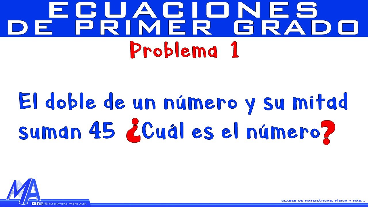 Solución  de problemas con Ecuaciones de Primer Grado | Ejemplo 1