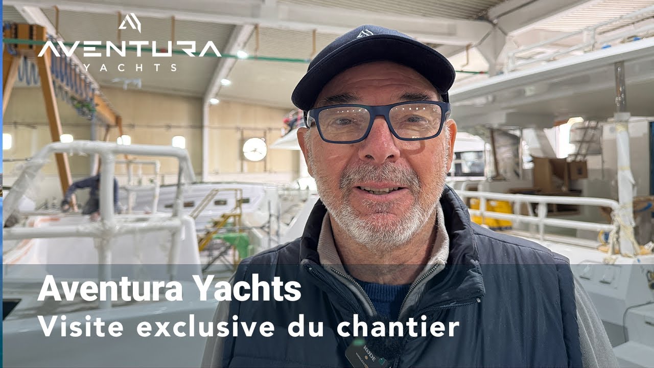 Visite du chantier Aventura Yachts
