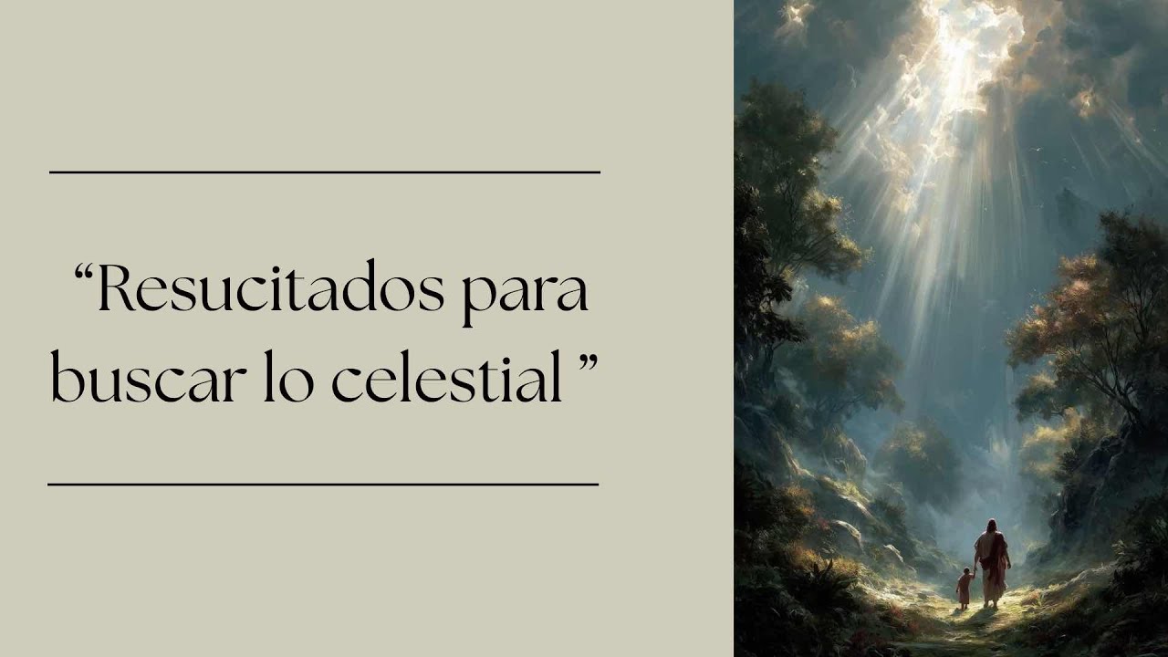 Resucitados para buscar lo celestial | Pastor Moises Promontor