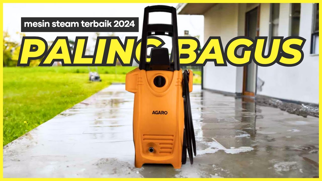 BARU! 10 Rekomendasi MESIN CUCI STEAM TERBAIK 2024 – Jet Cleaner Motor & Mobil Paling Bagus