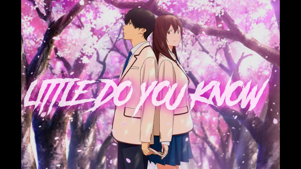 I want to eat your pancreas [AMV] - Little do you know