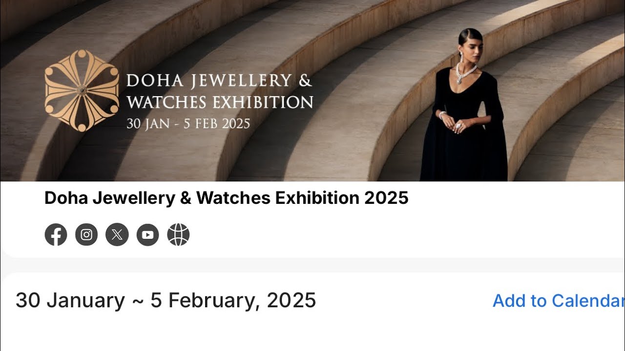 Doha Jewellery & Watches Exhibition 2025. (Set only)