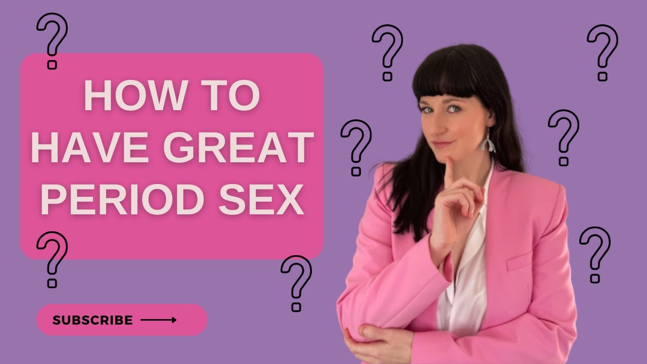The 411 On Period Sex