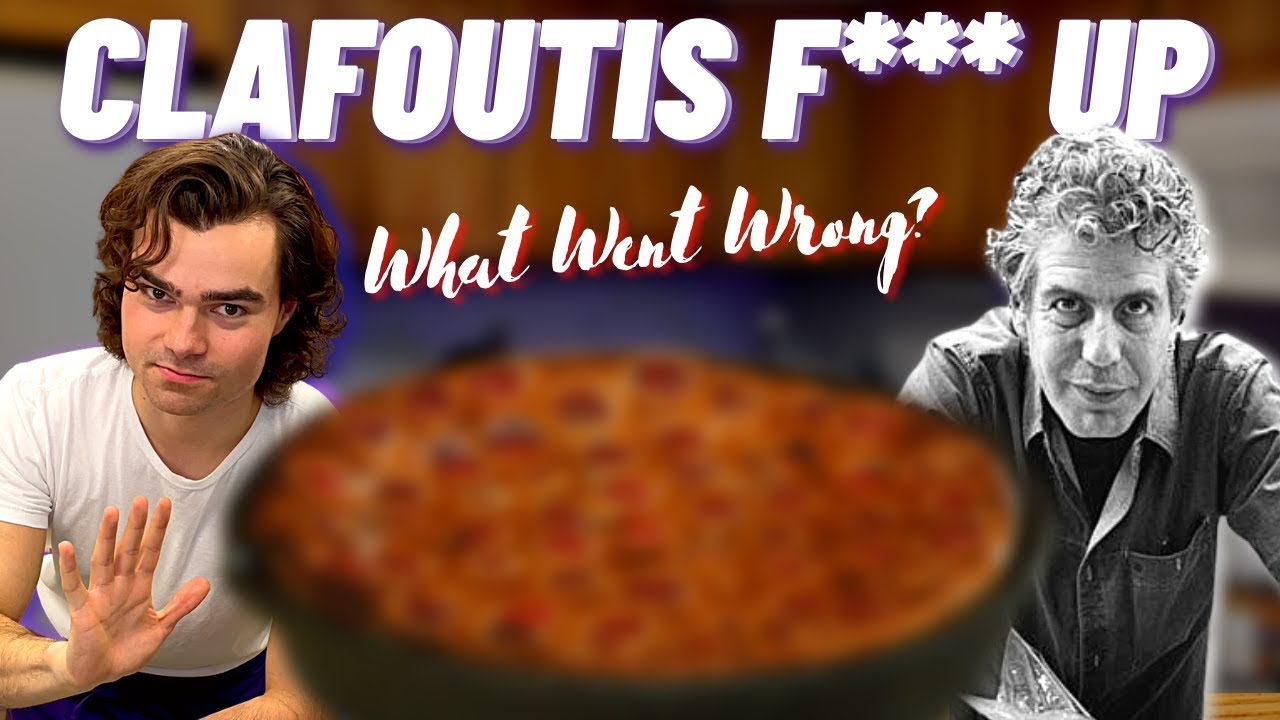 I Screwed Up Anthony Bourdain's Clafoutis Recipe | Back To Bourdain E16