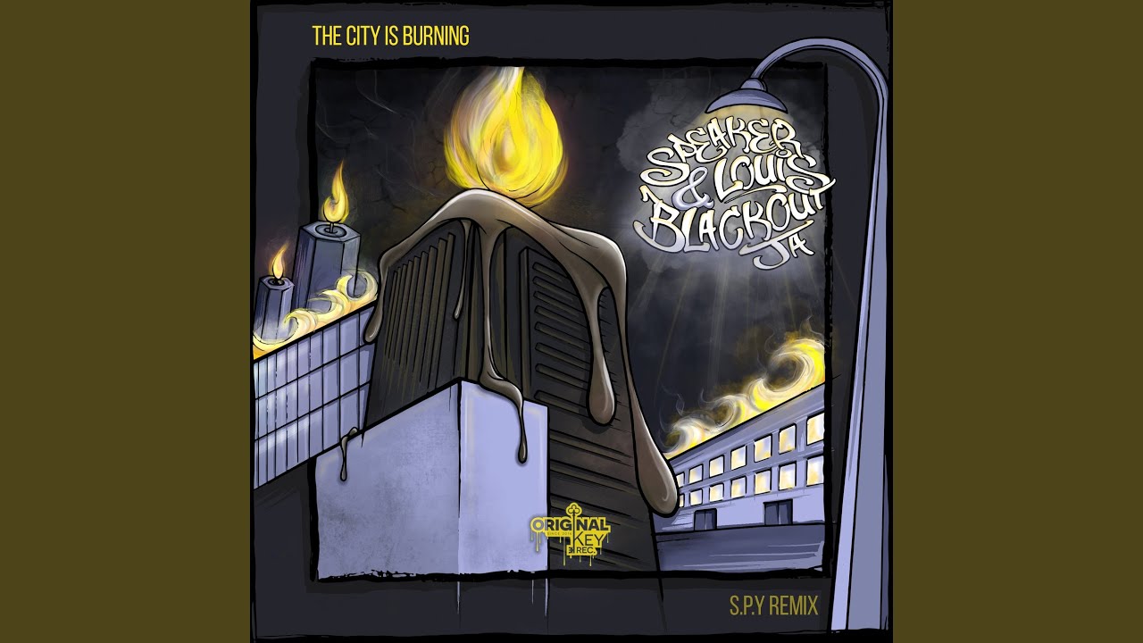 The City Is Burning (S.P.Y Remix)