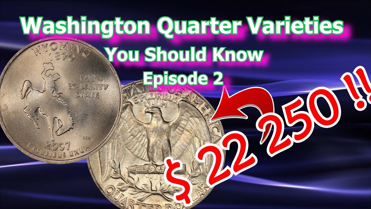 Washington Quarter Varieties You Should Know Ep.2 - 2007, 1950, 1937