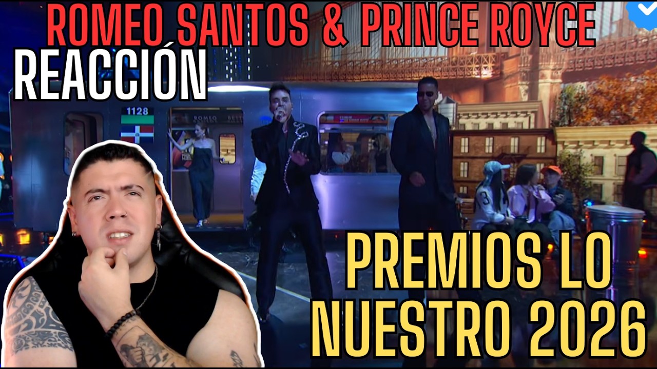 (REACCION) Romeo Santos, Prince Royce - Lokita Por Mí & Dardos (Premio Lo Nuestro 2026)