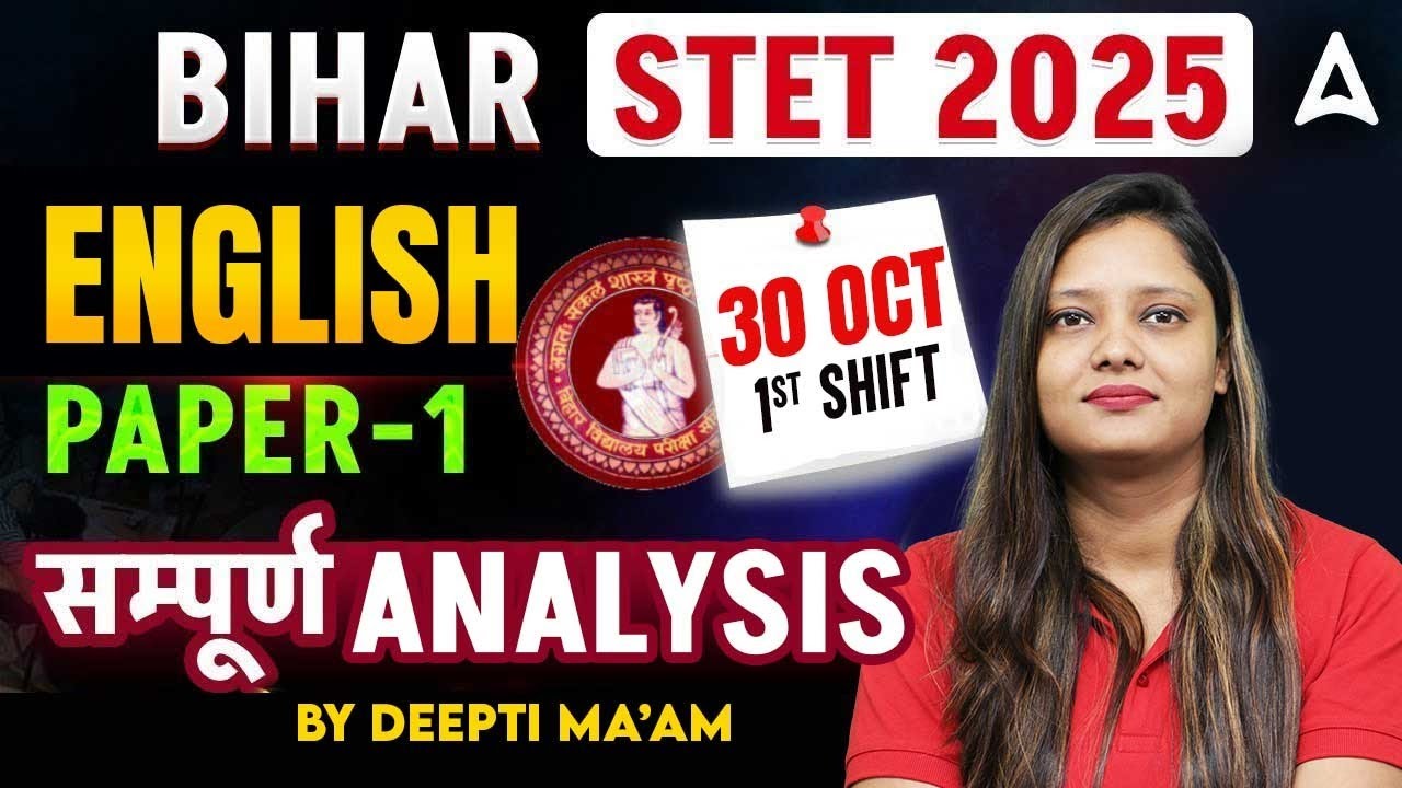Bihar STET 2025 English Paper-1 Analysis | 30 Oct 1st Shift Question Paper Full Review by Deepti Mam
