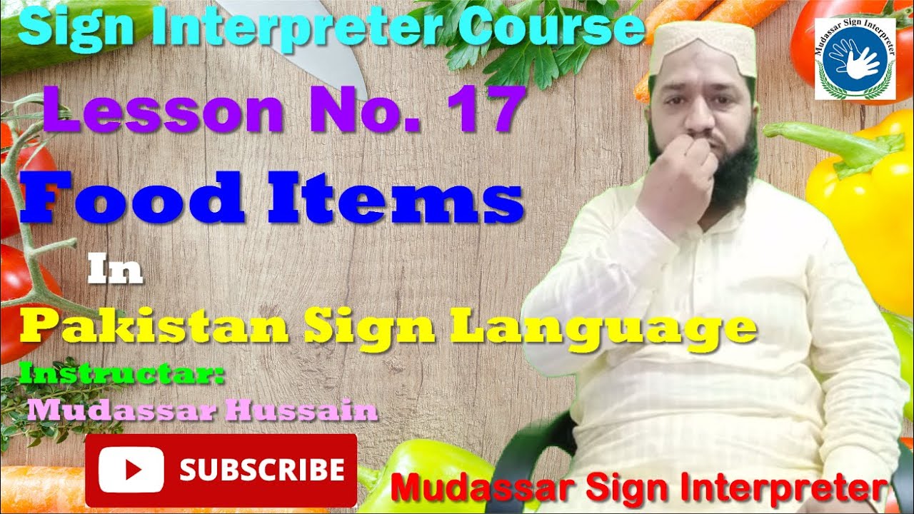 Food Items | Eatables in Pakistan Sign Language | PSL | Lesson No. 17
