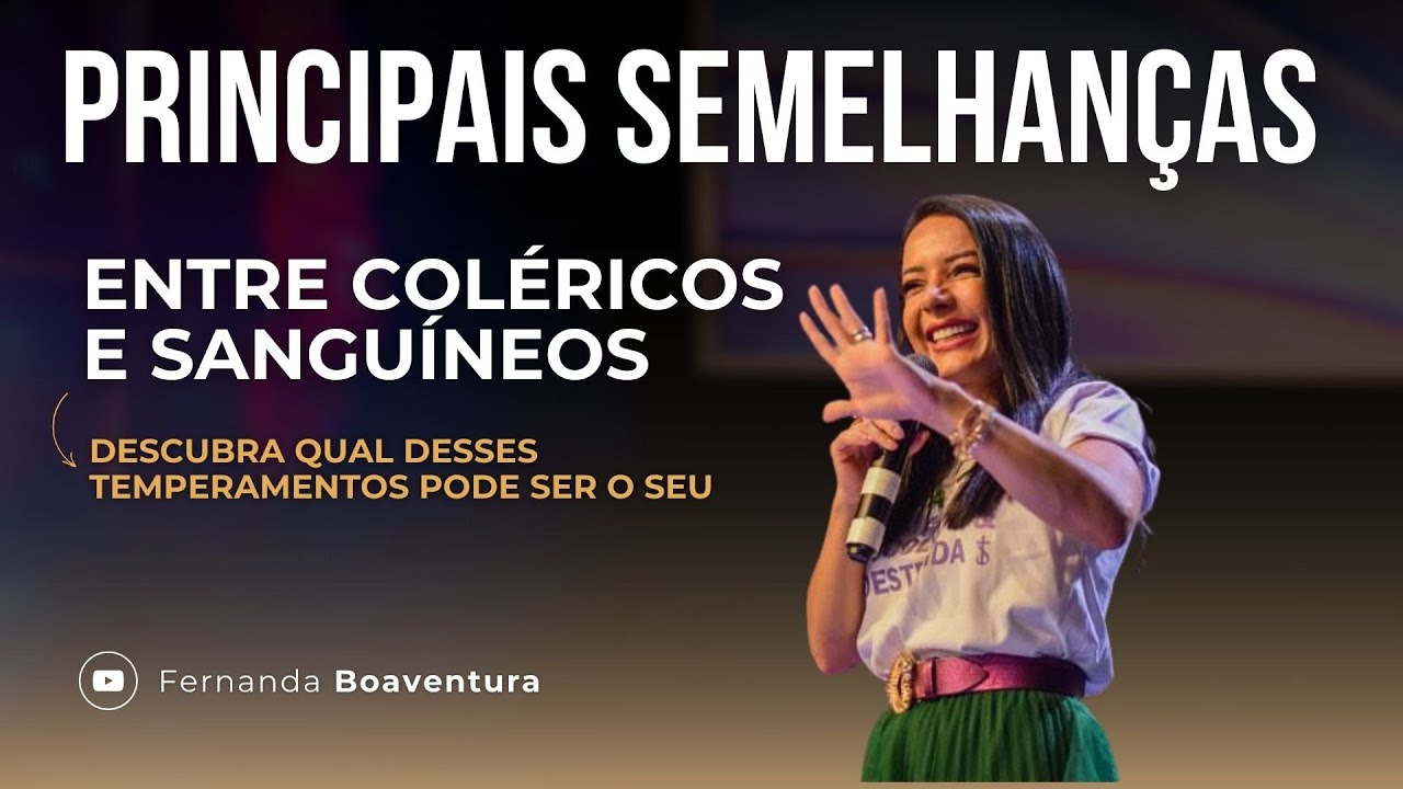 DESCUBRA AGORA SE VOCÊ É COLÉRICA OU SANGUÍNEA@Fernanda Boaventura