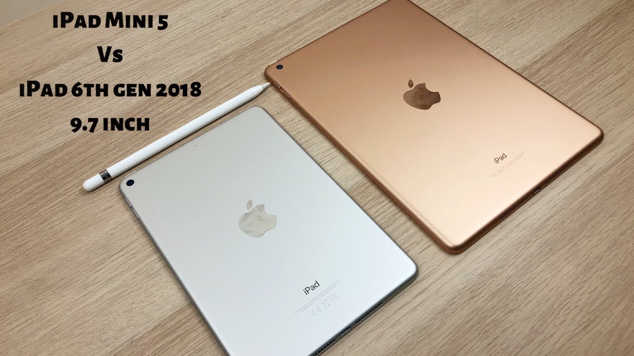iPad Mini 5 vs iPad 2018 6th gen 9.7 inch | Best budget iPad 2019