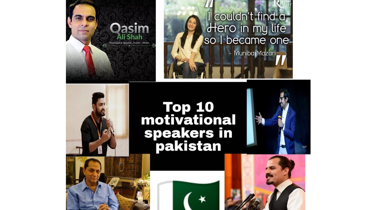 Top ten motivational speakers of pakistan |included Qasim Ali shah and muniba mazari