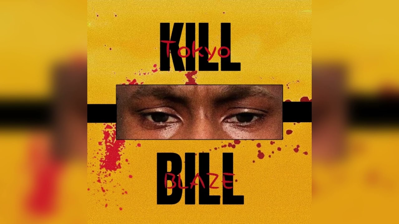 Tokyo BLAZE - KILL BILL (Drill-Mix)