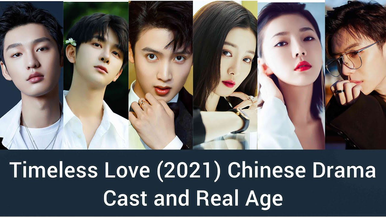 Timeless Love (2021) / Cast and Real Age, Chen You Wei, Xu Yi Yang, Fu Wei Lun, Cai Xiang Yu,...