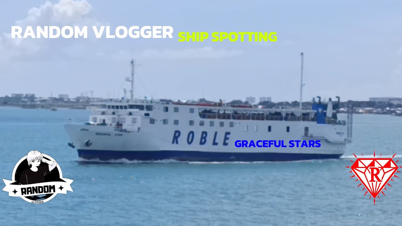 SHIP SPOTTING | MV. GRACFUL STAR OF ROBLE SHIPPING INC. 