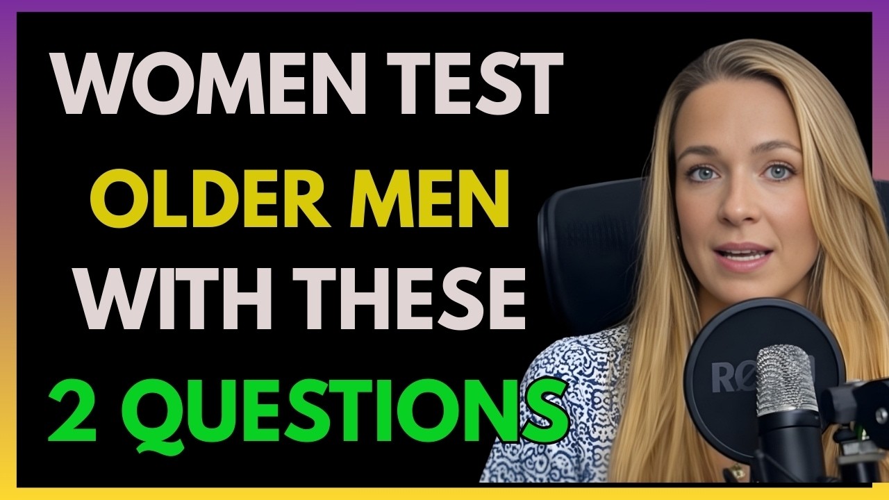 When a Woman Desires an Older Man, She Tests Him With These 2 Questions | Female Psychology