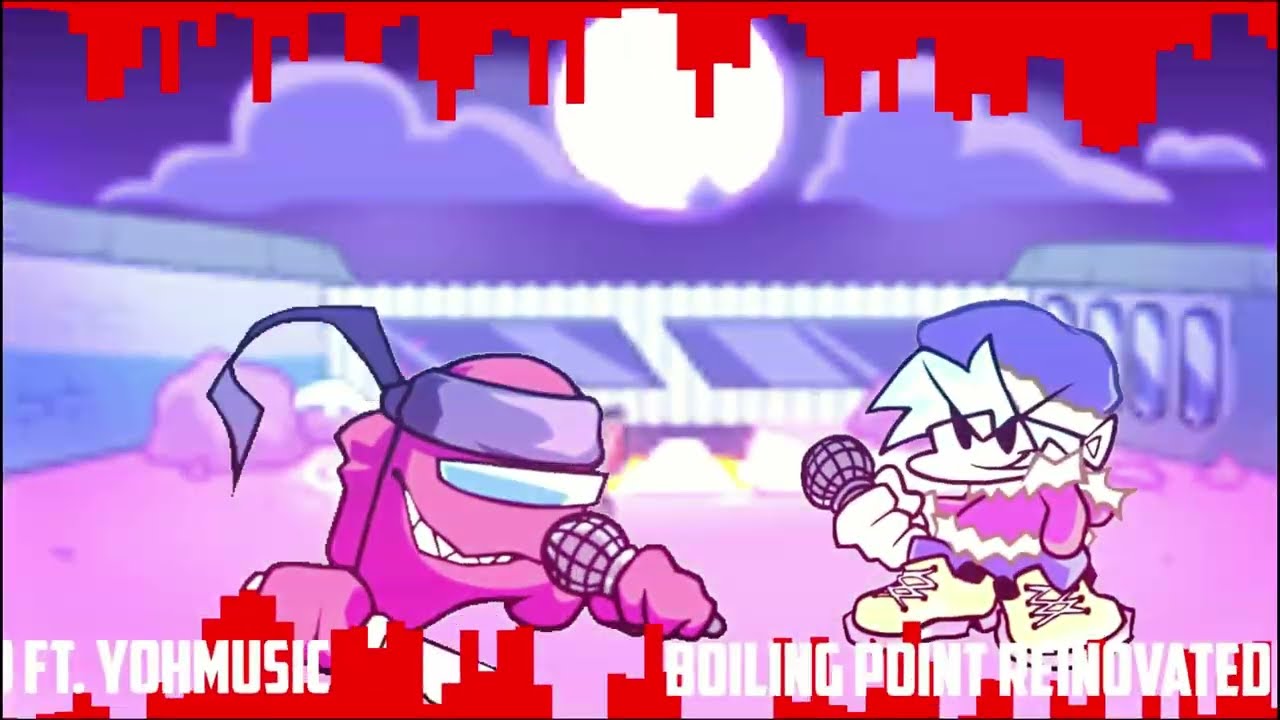 Boiling Point Reinovated I ft:@AbsurdlyLate