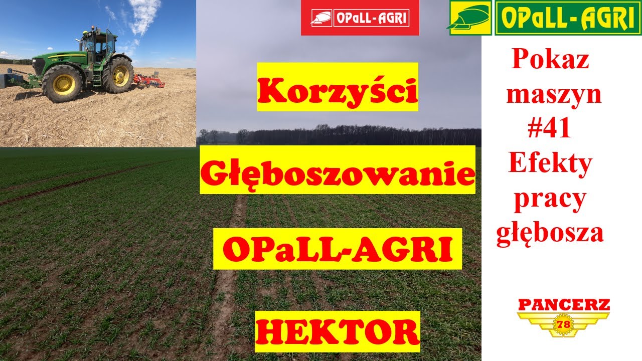 Co daje głęboszowanie. Efekty pracy głębosza 2020. OPaLL-AGRI HEKTOR