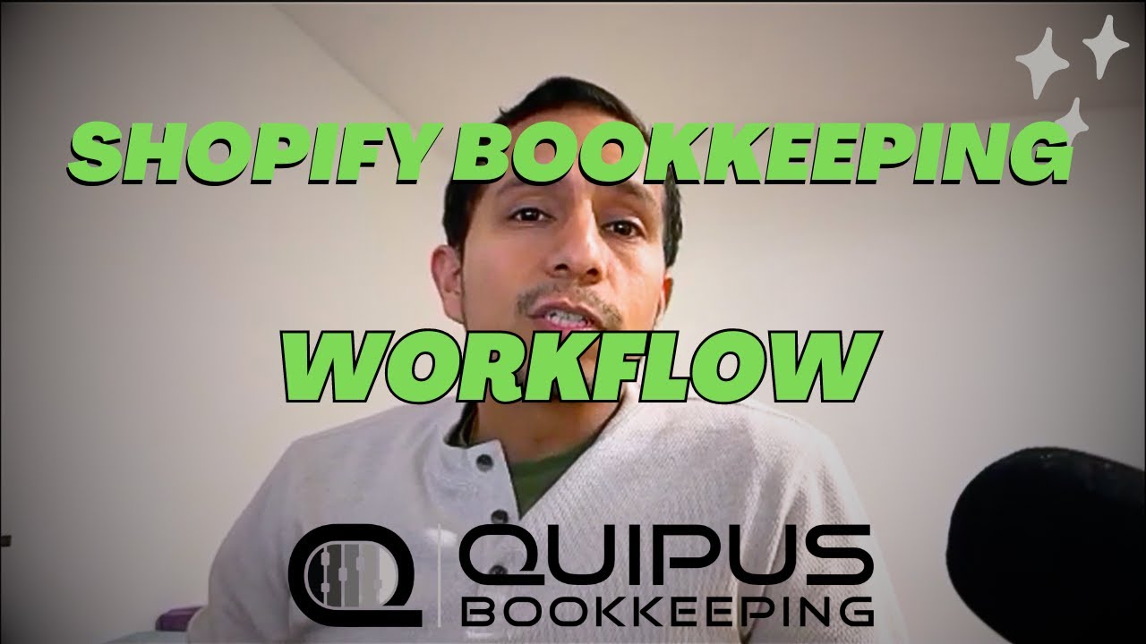 Step by Step Shopify Bookkeeping Workflow With Demonstration