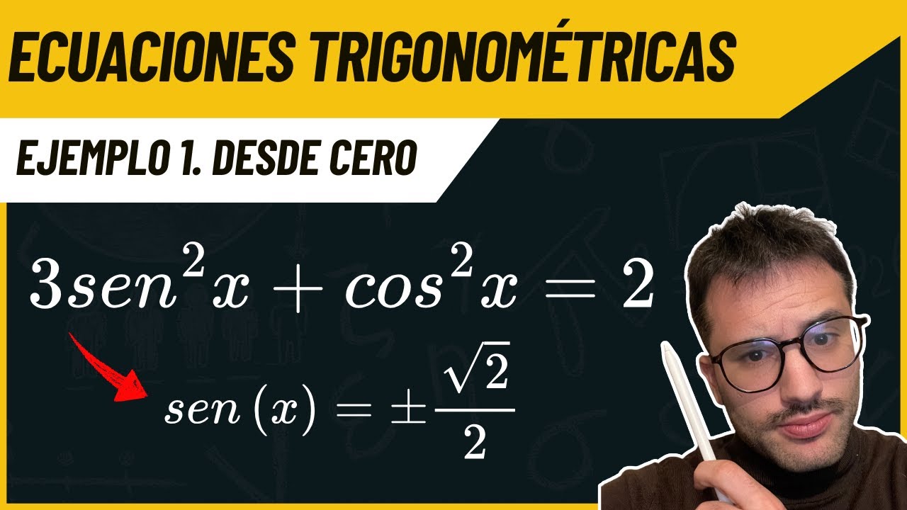 Ecuaciones Trigonométricas desde cero | Ejemplo 1