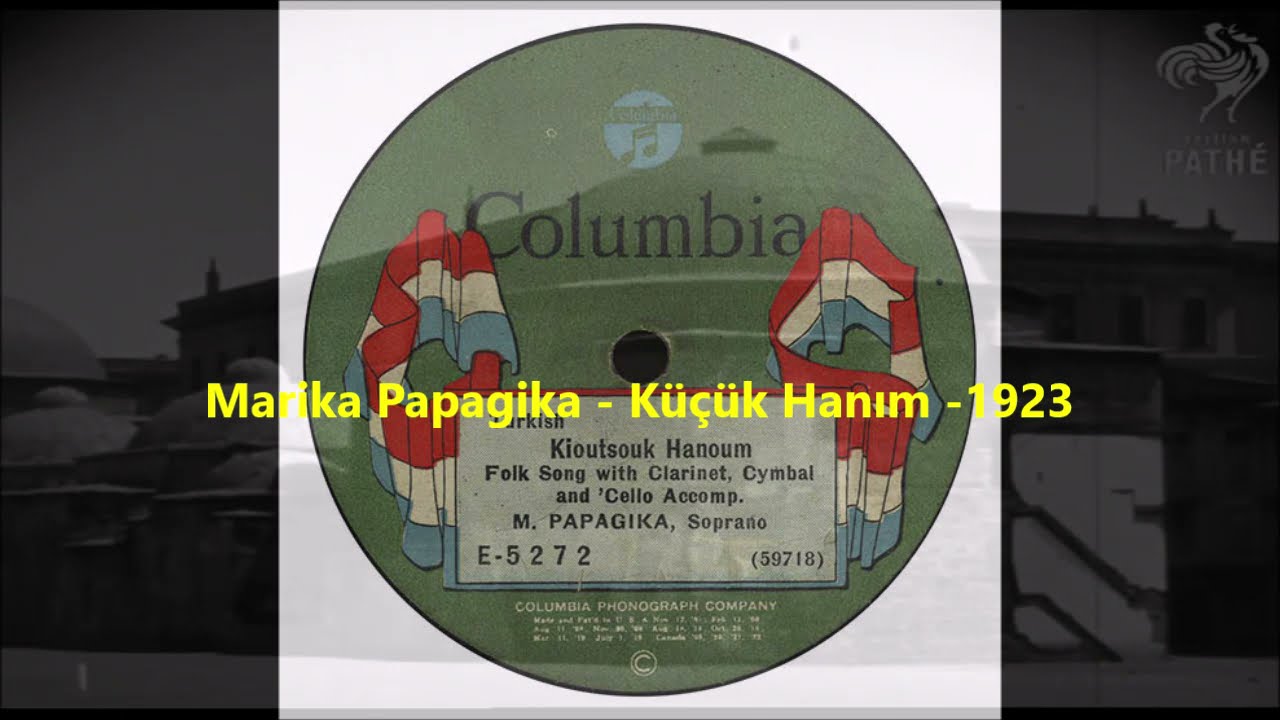 Marika Papagika - Küçük Hanım -1923