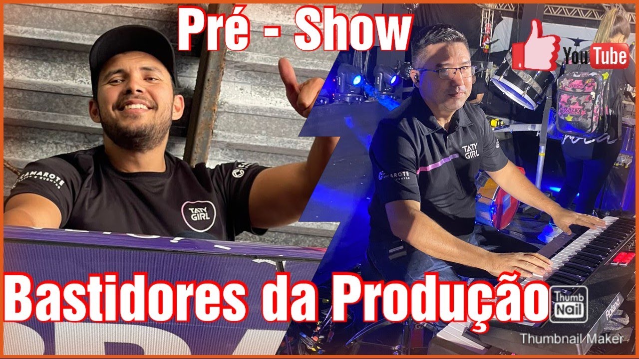 Os Bastidores da Produção da Taty Girl - Pré show #vidadeumrodoviario