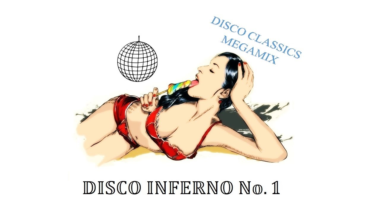 Disco Inferno No. 1 (PERFECT MEGAMIX)