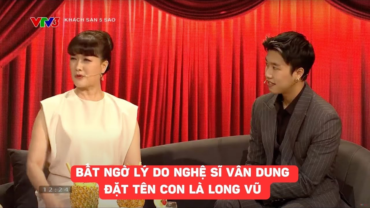 Bất ngờ lý do nghệ sĩ Vân Dung đặt tên con là Long Vũ, có liên quan gì đến MC Long Vũ?