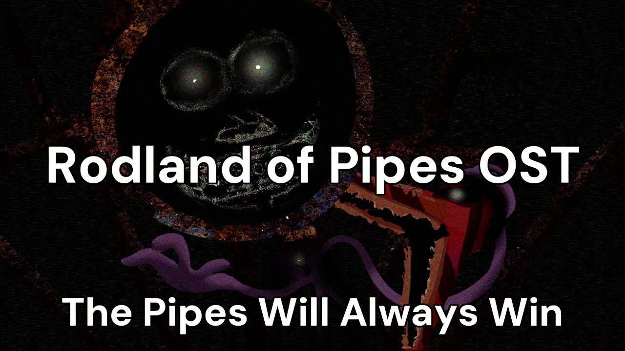 Rodland of Pipes - OST - The Pipes Will Always Win