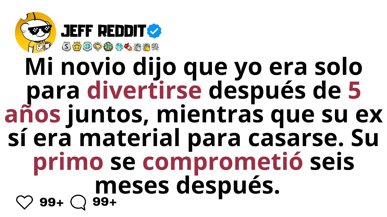 Mi novio dijo que yo era solo para divertirsedespués de 5 años juntos, mientras que su ex...