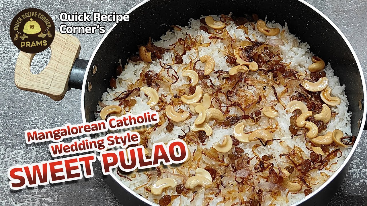 Mangalorean Catholic wedding style Sweet Pulao
