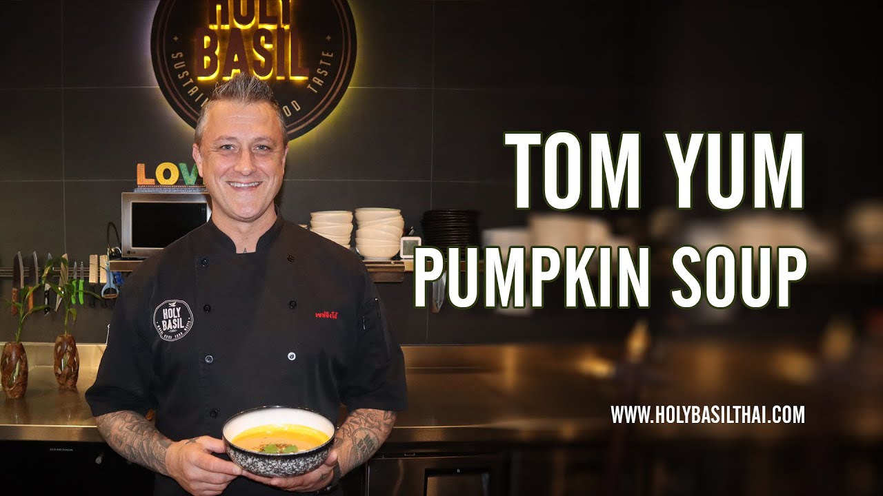 Tom Yum Infused Cream of Pumpkin Soup | HOLY BASIL RECIPES