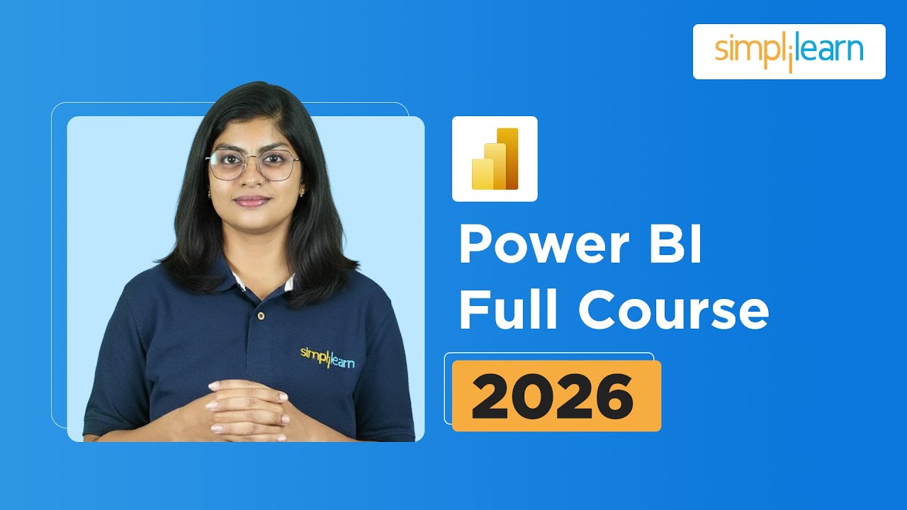 Power BI Full Course 2026 | Power BI Tutorial for Beginners | Power BI Course | Simplilearn