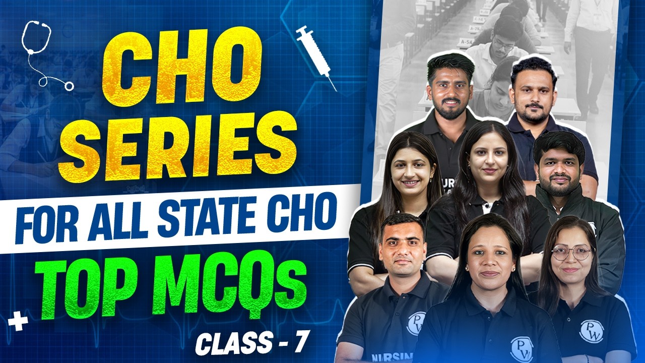 CHO Series 2026 Class 7 | All State CHO & Staff Nurse Exam | MP CHO Vacancy 2026 | CHO Preparation