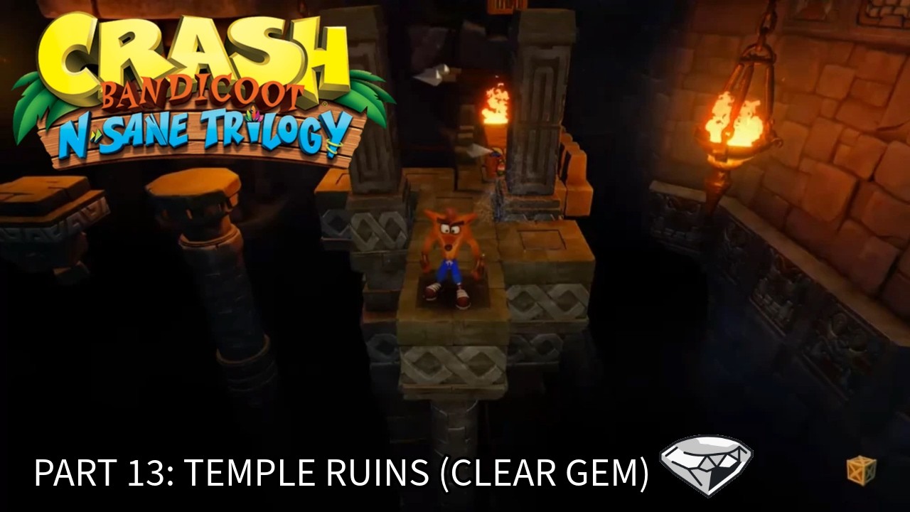 Crash Bandicoot 1 (N. Sane trilogy). 100% Walkthrough Part 13 - Temple ruins (Clear gem)